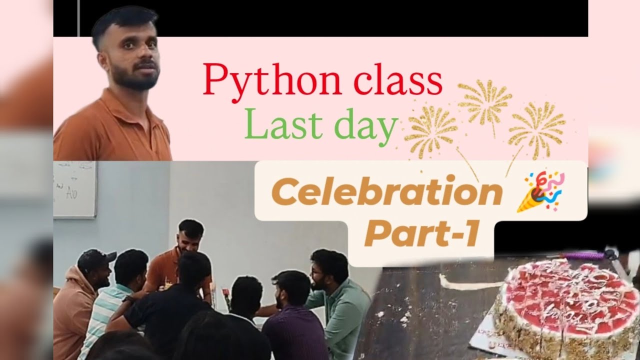 Python last day celebration alli en aytu gotta 🥺😒 ️ - YouTube