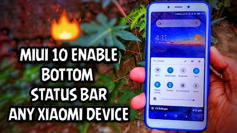 MIUI 10 Bottom Status Bar Enable on Any Xiaomi Phone