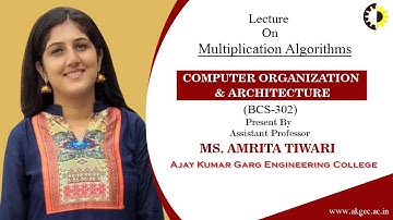 MULTIPLICATION ALGORITHMS || COMPUTER ORGANIZATION AND ARCHITECTURE || LECTURE 03 BY MS  AMRITA TIWA