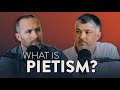 What is pietism  theocast