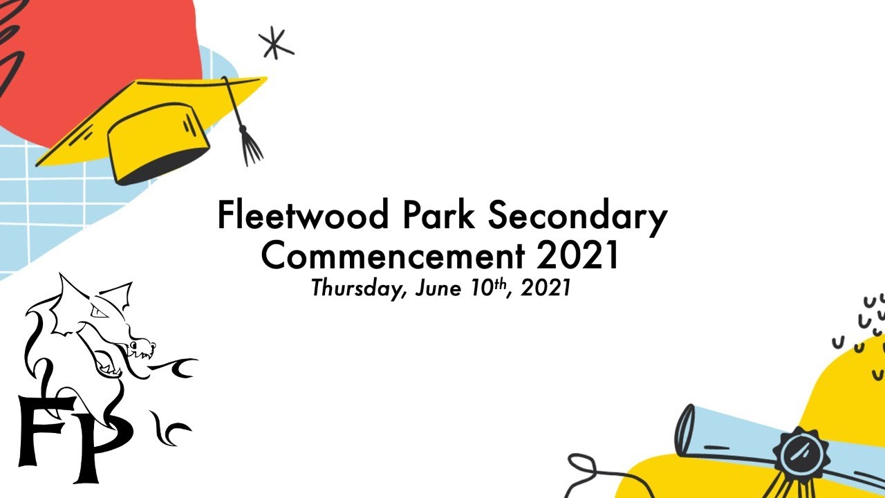 Fleetwood Park Secondary 2021 Commencement Livestream Thursday, June