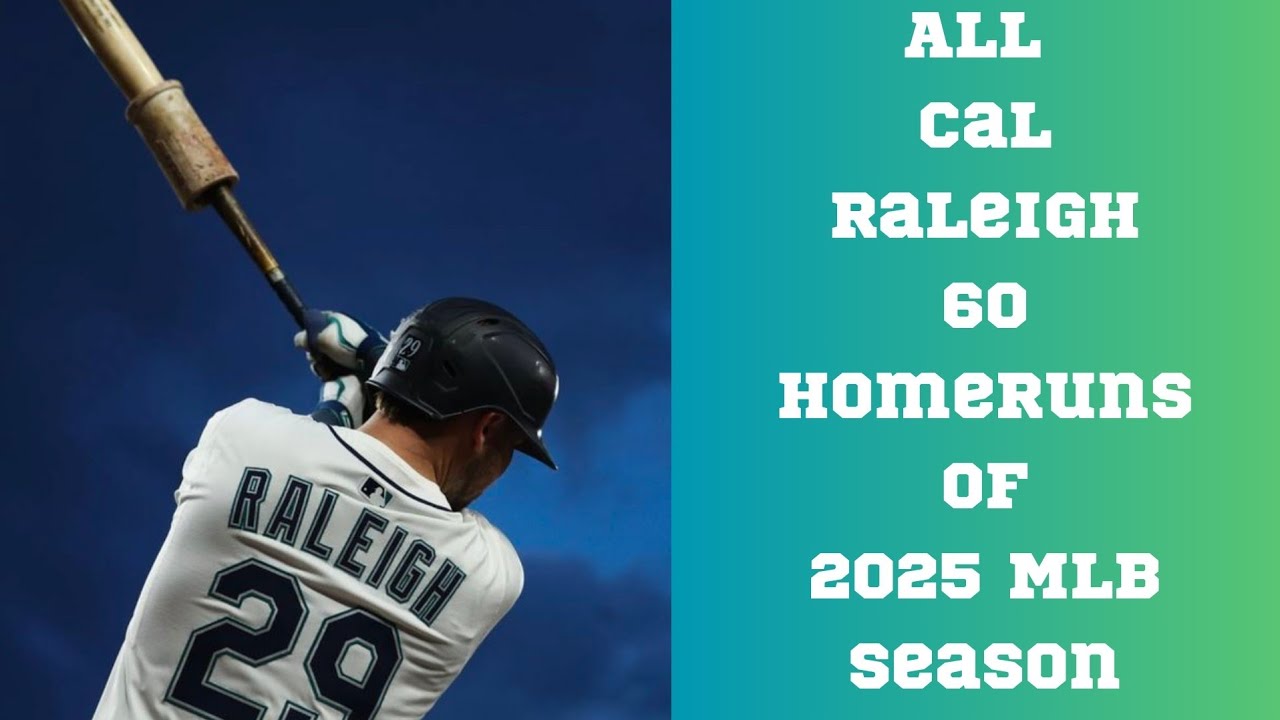 All Cal Raleigh 60 Homeruns | 2025 MLB Season