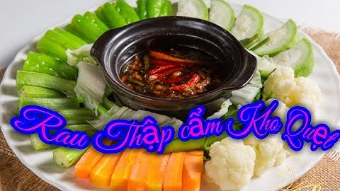 Hướng dẫn món Rau Thập Cẩm Kho Quẹt