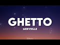 Merveille Ghetto Speed Up Paroles Tiktok Jamais Je Quitterai Le Ghetto