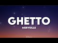 Merveille  ghetto speed up paroles tiktok  jamais je quitterai le ghetto