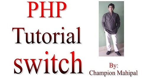 Learn PHP Tutorial 7 switch conditional statement