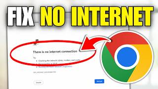 How To Fix Chrome No Internet Connection Problem