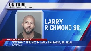 Testimony to resume in Larry Richmond, Sr. trial