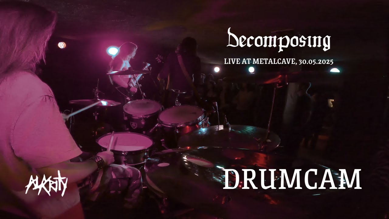 Decomposing, Alacrity - live at Metal Cave 30.05.2025 [Drumcam] [Old Rape and Hunger]