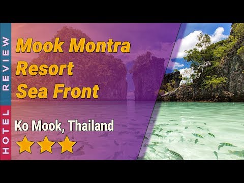 Mook Montra Resort Sea Front hotel review | Hotels in Ko Mook | Thailand Hotels