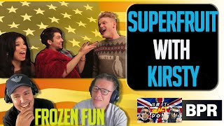 Superfruit with Kirsty FIRST TIME HEARING Frozen Medley BRITISH REACTION