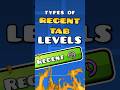 Types of Recent Tab levels in Geometry Dash!... #geometrydash