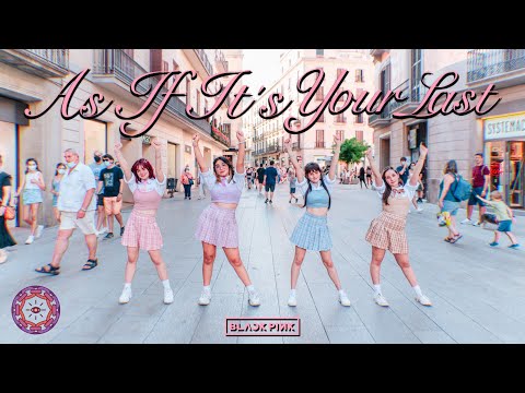 [KPOP IN PUBLIC] BLACKPINK (블랙핑크) - '마지막처럼 (AS IF IT'S YOUR LAST)'  | Dance cover by CAIM