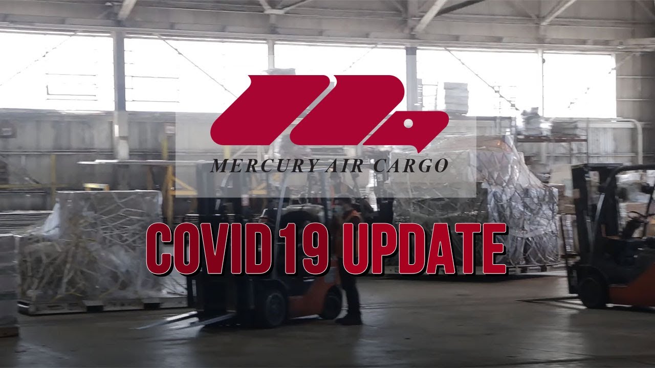 Mercury Air Cargo - COVID19 Update - YouTube