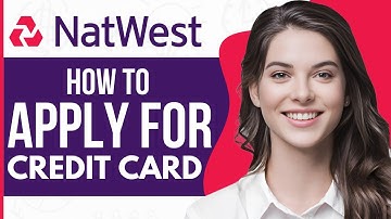 Hoe u een NatWest-creditcard aanvraagt ​​- Volledige gids 2023