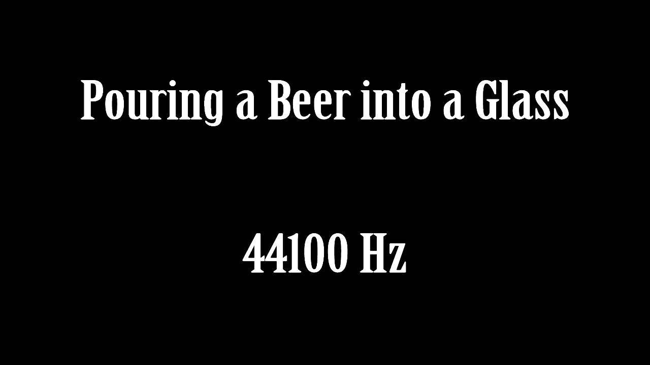 Pouring a Beer into a Glass Sound Effect Free High Quality Sound FX YouTube