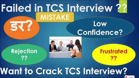 TCS 2019 Interview Mistakes ! Watch for 100% selection ! Motivation !