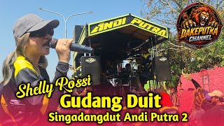 GUDANG DUIT VOC. - SHELLY ROSSY - ANDI PUTRA 2 | Krasak - Jatibarang