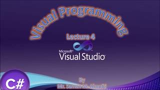 lecture 4 Visual Studio C# 2017 (first class- lecture 4 - NZU computer science