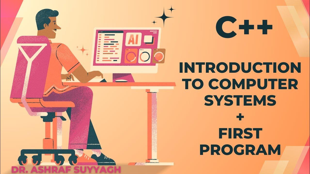 C+-+ Lecture 02 - Chapter 1 (slides 9 - 20) (Introduction to Computers ...