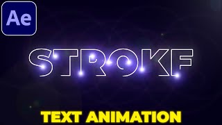 Light Stroke Text Tutorial in After Effects | Text Reveal | Text Animation