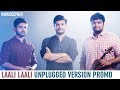 Laali Laali Unplugged Version | Promo | Anudeep Dev | #LaaliLaaliUnplugged Full Song on 1st July