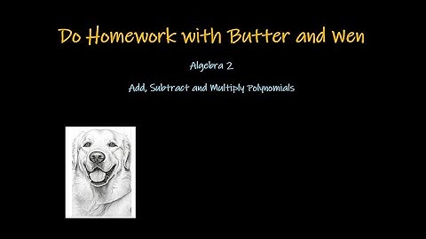 How to Add, Subtract, and Multiply Polynomials