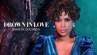 Sharon Doorson - Drown In Love (Official Audio)