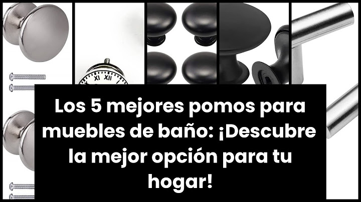 POMOS PARA MUEBLES DE BAÑO