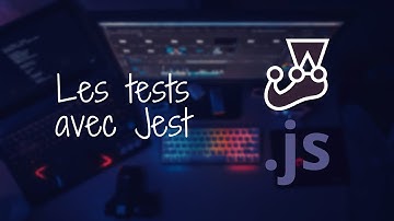 Test automatisés avec Jest  -Tester du code NodeJS
