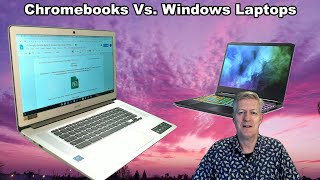 Chromebooks vs Windows Laptops.  OS, performance,  longevity, battery life,  portability and price