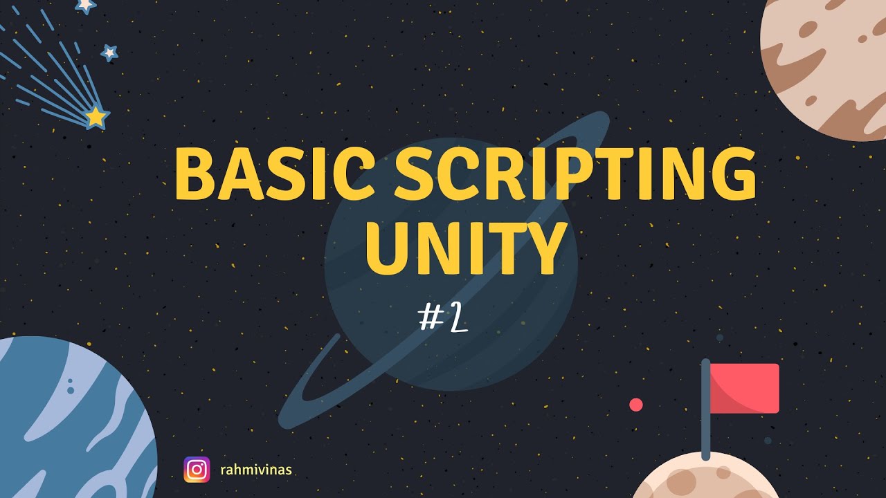 #2 BASIC SCRIPTING PADA UNITY - YouTube
