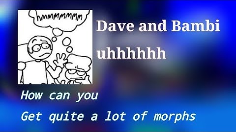 [aaaa] Dave and Bambi uhhhhh - How to get all badges