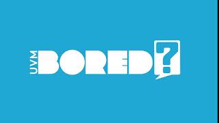 UVM BORED Animated ID