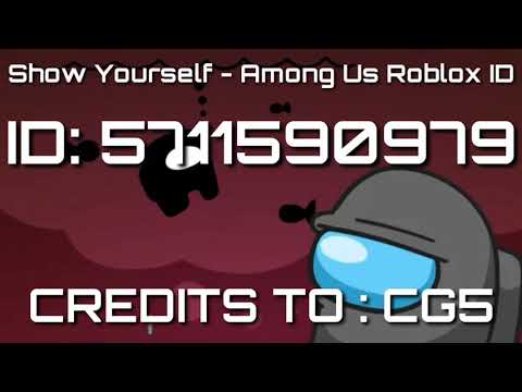 Show Yourself Among Us Roblox Id Youtube - among us roblox id code
