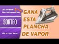  sorteo plancha de vapor rowenta  mayo 2024 