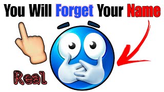 I will Make You Forget Your Name In 10 Seconds!