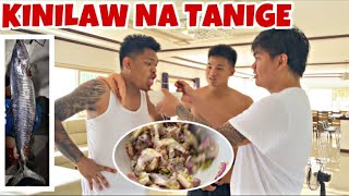 KINILAW NA TANIGE ( NAIMAS )