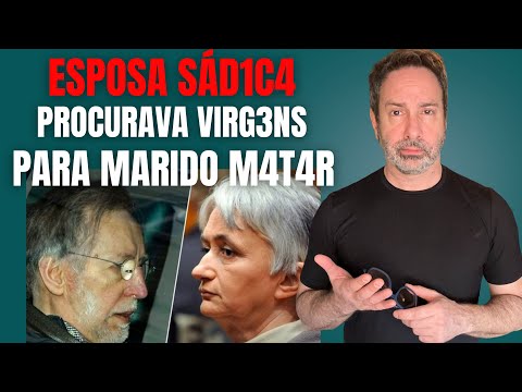 PROCURAVA VIRGENS PARA MARIDO DO MATAR - ESPOSA SÁDICA QUERIA CASA COM ESTUPRADOR