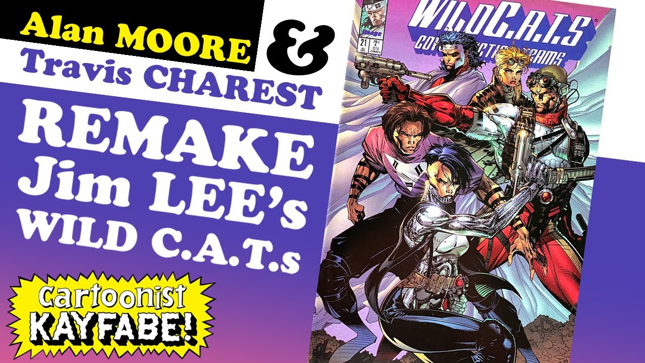 Alan MOORE + Travis CHAREST Remake Jim LEE's WildCATs