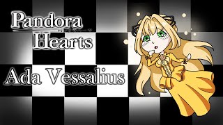 PANDORA HEARTS Character Deep dive : Ada Vessalius