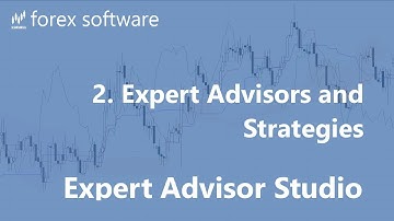 2. Expert Advisors and Strategies - Expert Advisor Studio User Guide