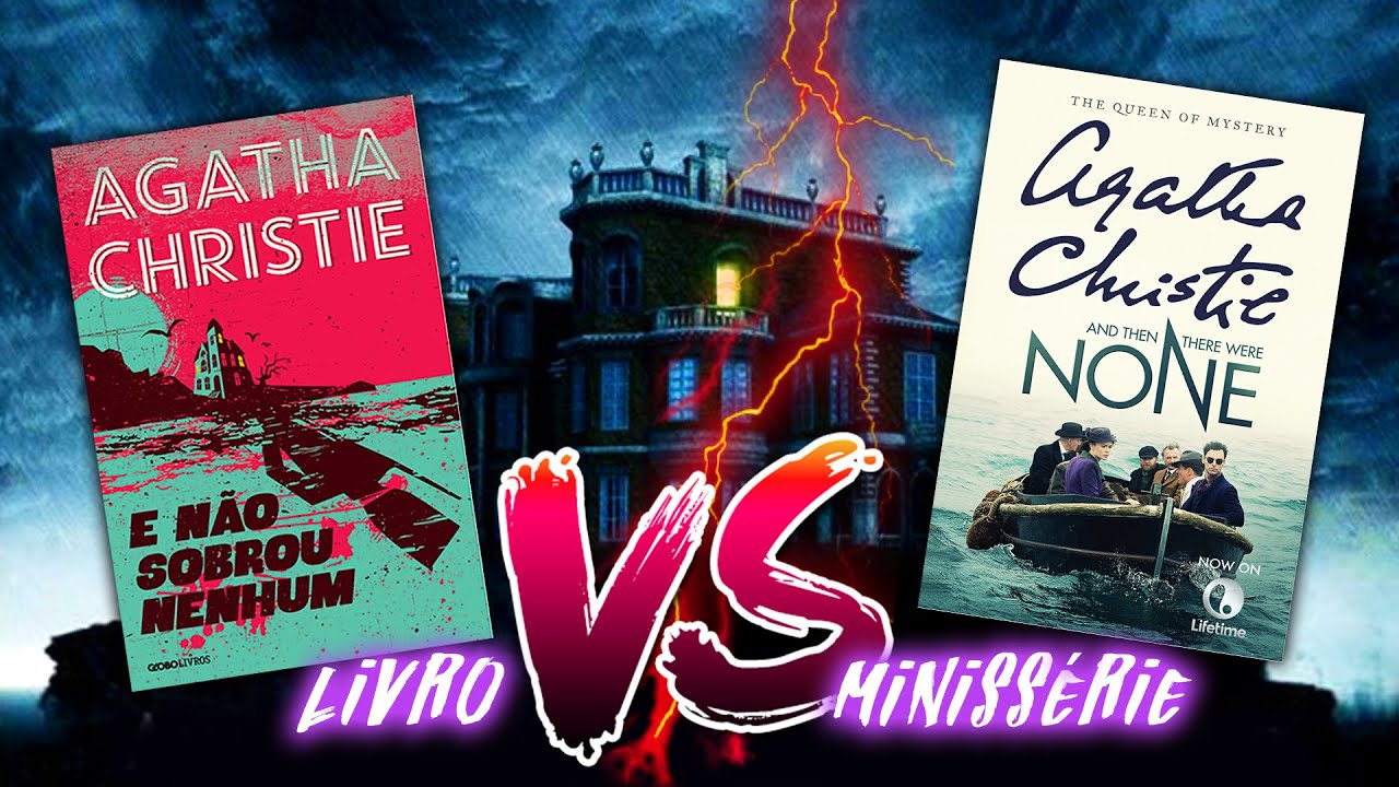 Ideia Brilhante Dar Spoiler No Titulo E Nao Sobrou Nenhum De Agatha Christie Livro X Serie Youtube