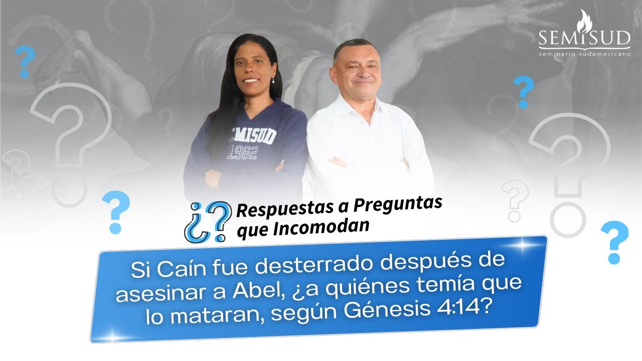 Si Caín fue desterrado después de asesinar a Abel, ¿a quiénes temía que lo mataran, según Gn 4:14?