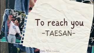 Taesan (태산) 'BOYNEXTDOOR' - To reach you 'Cover: 10CM' [ROM/INDO]