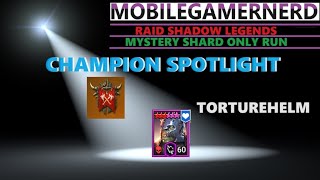 (Torturehelm) Raid Shadow Legends F2P Champion Spotlight