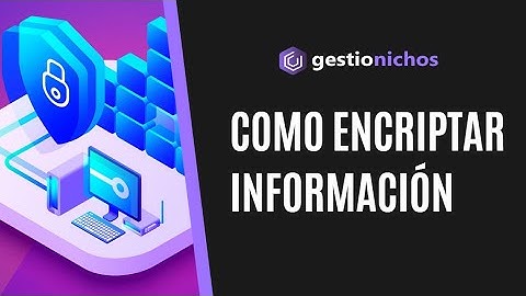 Como encriptar información delicada