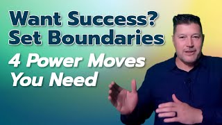 Setting Boundaries For Success