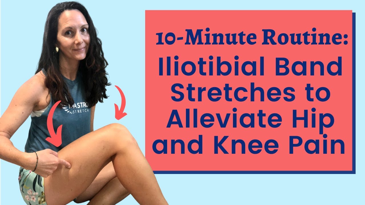 Yoga for IT Band – 10 min Stretches for Iliotibial Band Syndrome 