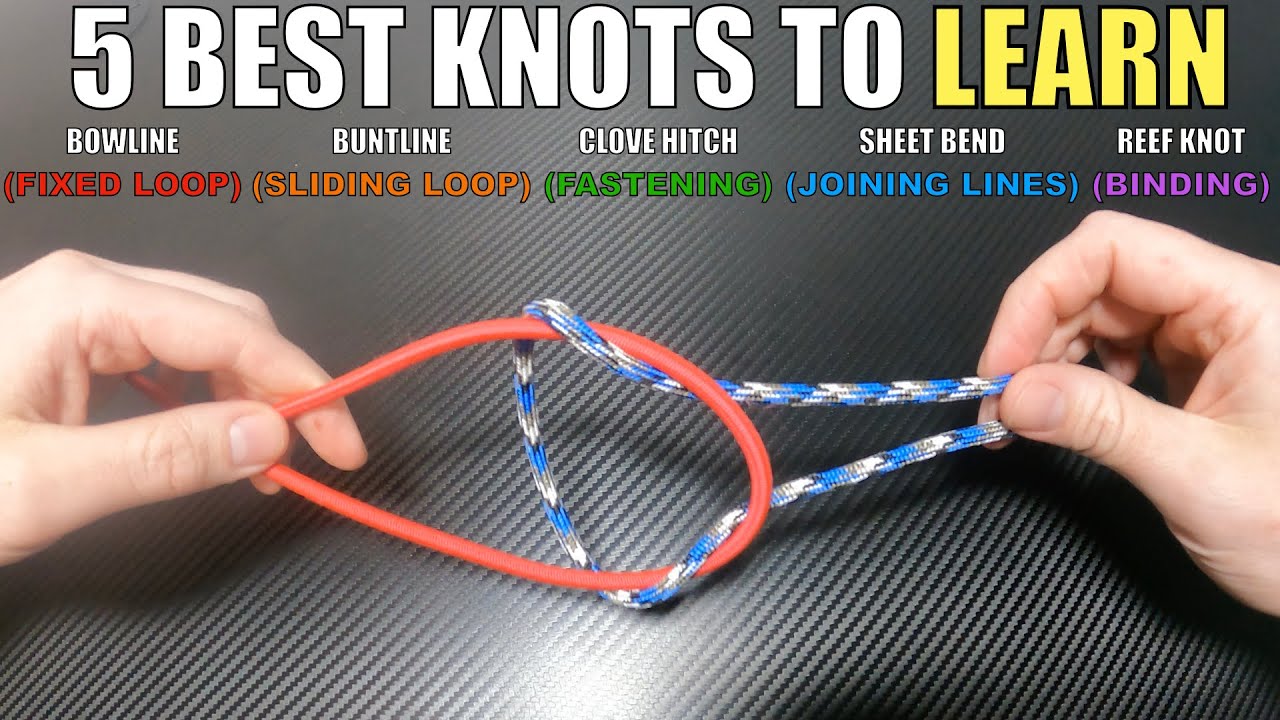 5 Best knots to learn. Bowline clove hitch buntline sheet bend